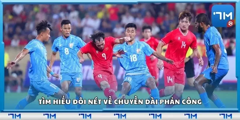 Tìm hiểu đôi nét về chuyền dài phản công