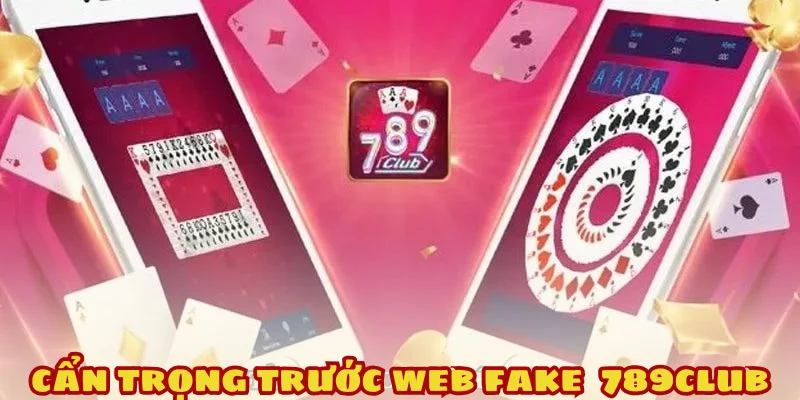 Nhiều người chơi 789Club mất trắng vì web giả mạo